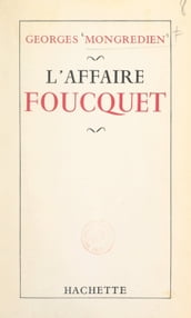 L affaire Foucquet
