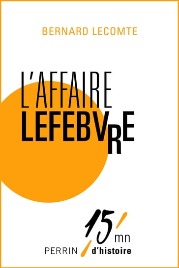 L'affaire Lefebvre - Bernard Lecomte