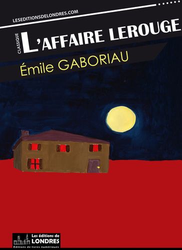 L'affaire Lerouge - Émile Gaboriau