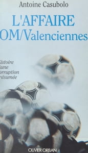 L affaire OM-Valenciennes