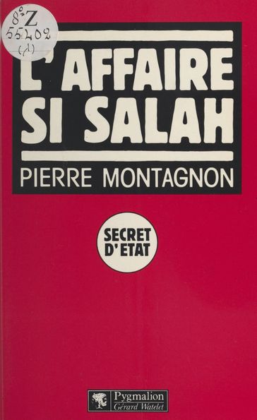L'affaire Si Salah - Pierre Montagnon
