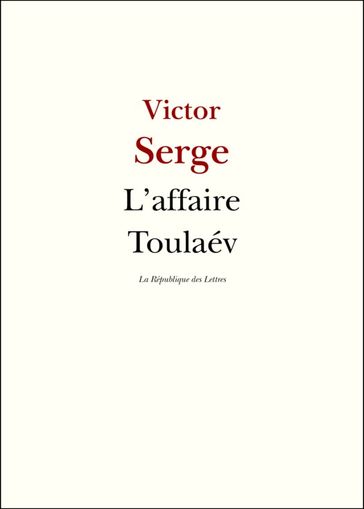 L'affaire Toulaév - Victor Serge