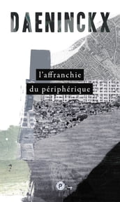 L affranchie du périphérique