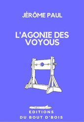 L agonie des voyous