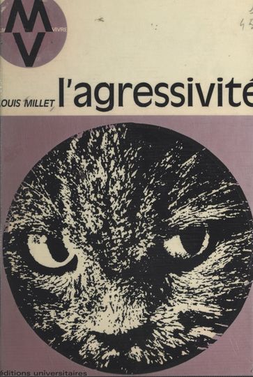 L'agressivité - Bernadette Delarge - Louis Millet