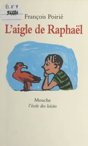 L aigle de Raphael