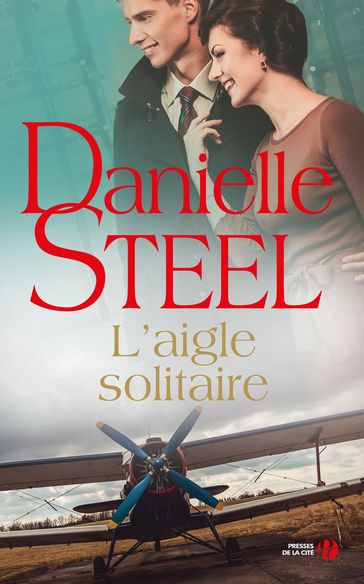 L'aigle solitaire - Danielle Steel