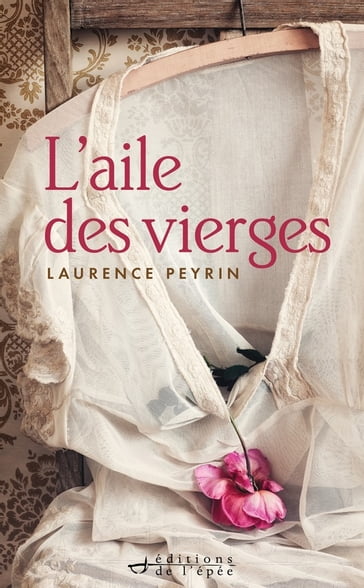 L'aile des vierges - Laurence Peyrin