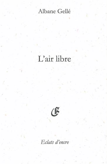 L'air libre - Albane Gellé