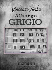 L albergo grigio