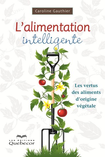 L'alimentation intelligente - Caroline Gauthier