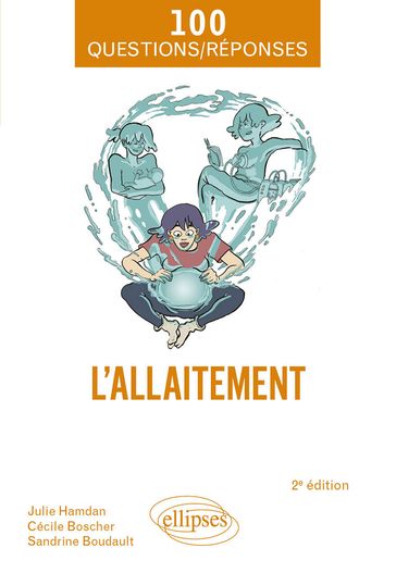 L'allaitement - Cécile Boscher - Sandrine Boudault - Julie Hamdan