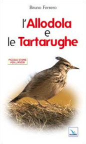 L allodola e le tartarughe