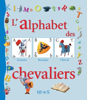 L'alphabet des chevaliers - Fred Multier