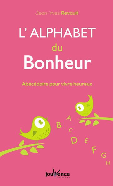 L'alphabet du bonheur - Jean-Yves Revault