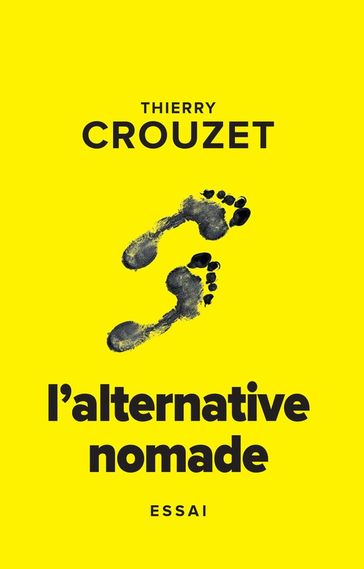 L'alternative nomade - Thierry Crouzet