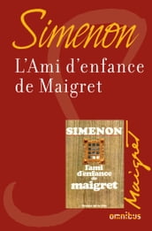 L ami d enfance de Maigret