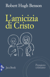 L amicizia di Cristo