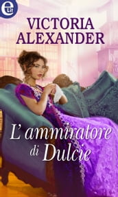 L ammiratore di Dulcie (eLit)