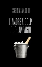 L amore a colpi di Champagne