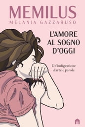 L amore al sogno d oggi