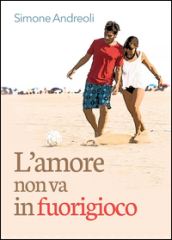 L amore non va in fuorigioco