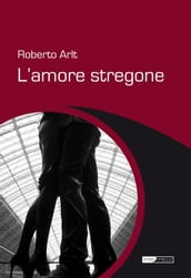 L amore stregone