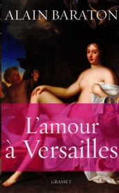 L amour à Versailles