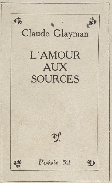 L'amour aux sources - Claude Glayman