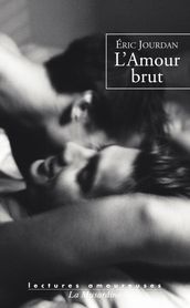 L amour brut