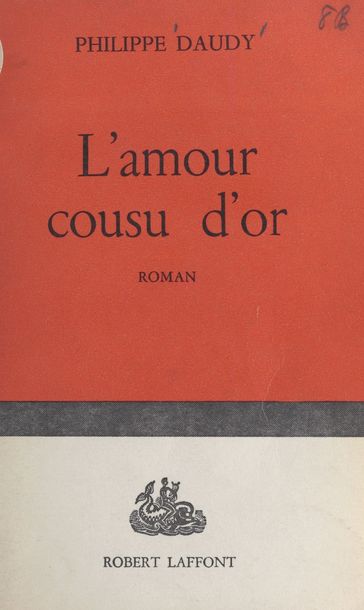 L'amour cousu d'or - Philippe Daudy