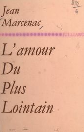 L amour du plus lointain