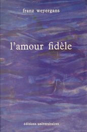 L amour fidèle