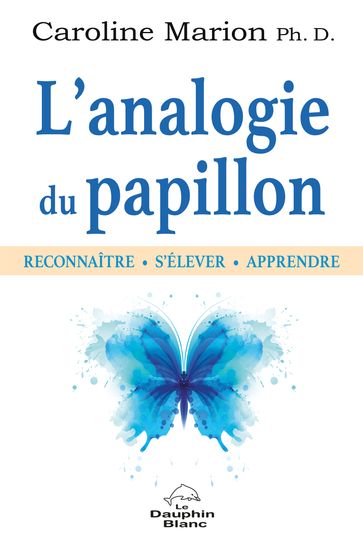 L'analogie du papillon - Caroline Marion