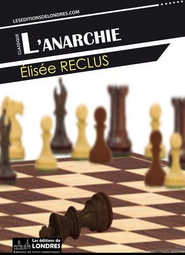 L'anarchie - Élisée Reclus