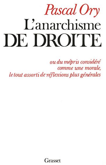 L'anarchisme de droite - Pascal Ory