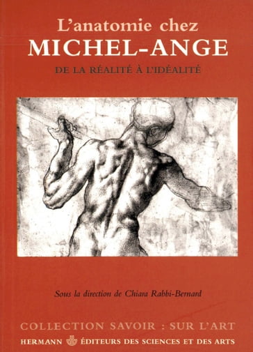 L'anatomie chez Michel-Ange - Chiara Rabbi-Bernard