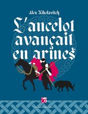 L ancelot avançait en armes