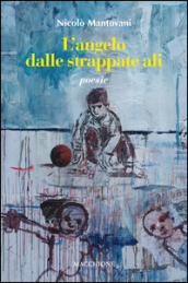 L angelo dalle strappate ali