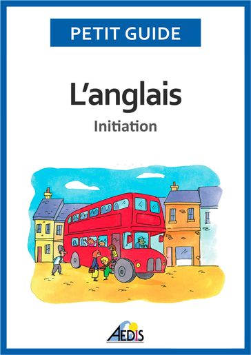 L'anglais - Petit Guide