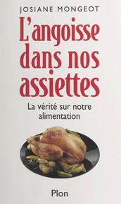 L angoisse dans nos assiettes