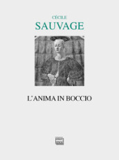 L anima in boccio