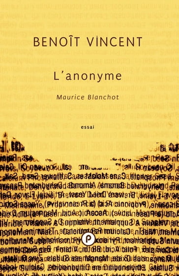 L'anonyme. Maurice Blanchot - Benoît Vincent