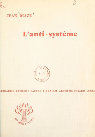 L'anti-système - Jean Maze