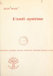 L anti-système