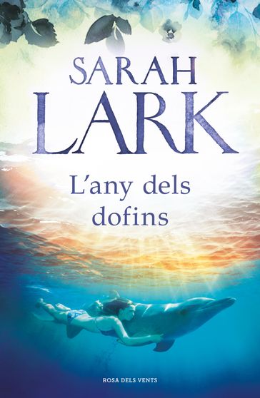 L'any dels dofins - Sarah Lark