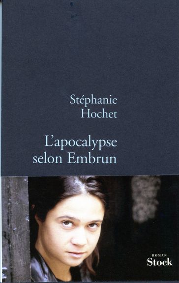 L'apocalypse selon embrun - Stéphanie Hochet