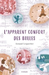 L apparent confort des bulles