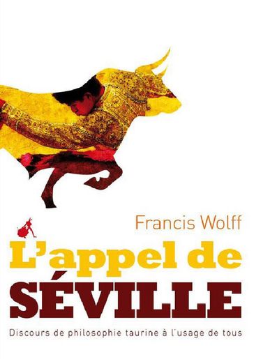 L'appel de Séville - Francis Wolff