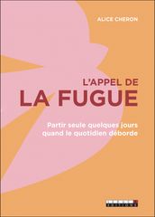 L appel de la fugue